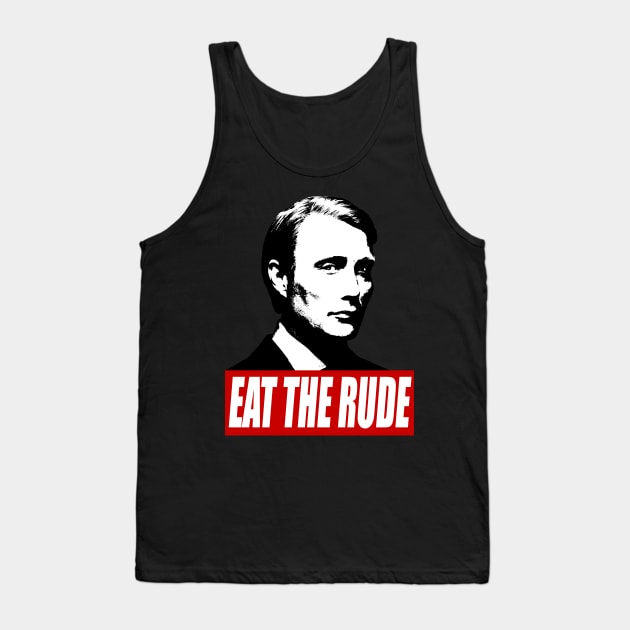 Eat The Rude Tank Top by tirmedesign